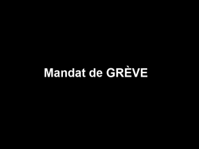 Assemblée générale – Mandat de grève